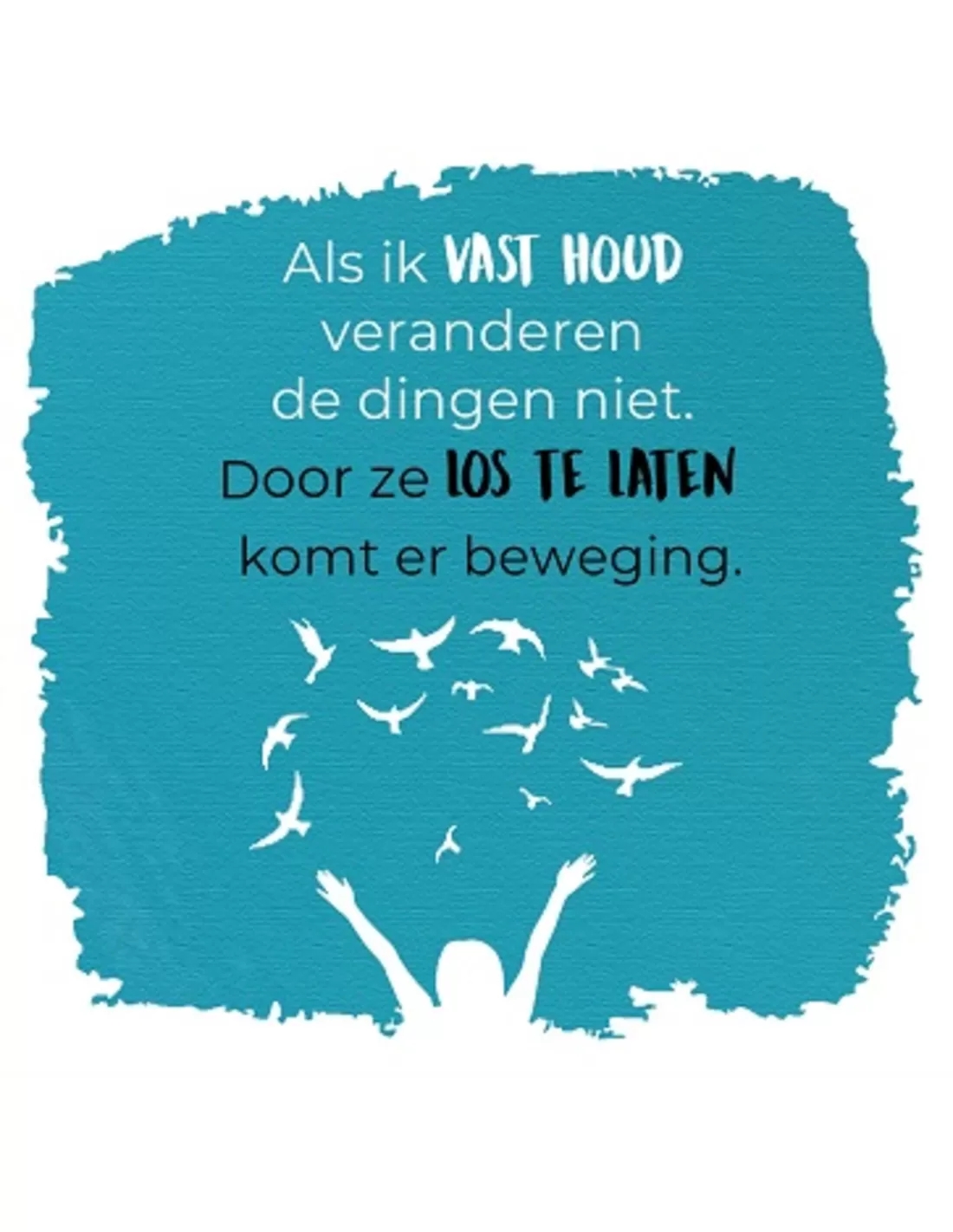Kaart - Als ik vast houd veranderen de dingen niet